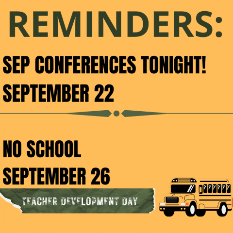 SEP conferences tonight!  No school Monday, September 26!