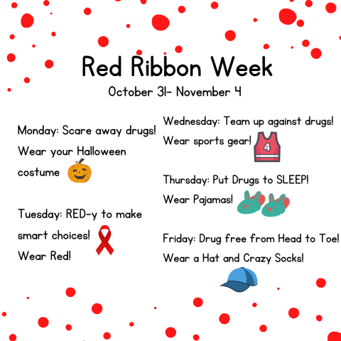 Wednesday: Team up against drugs! Wear sports gear!  Thursday: Put Drugs to SLEEP! Wear Pajamas!  Friday: Drug free from Head to Toe! Wear a hat and crazy socks! 